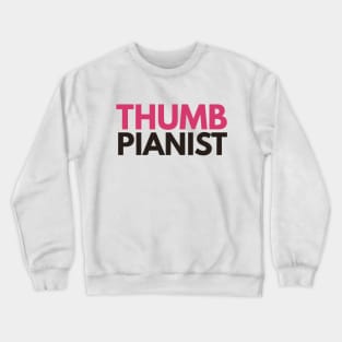 Kalimba Thumb Pianist Crewneck Sweatshirt